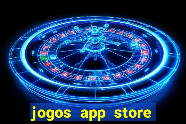 jogos app store para ganhar dinheiro